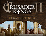 Игра для ПК Paradox Crusader Kings II : Legacy of Rome