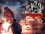 

Игра для ПК 11BitStud This War of Mine: Stories Fading Embers